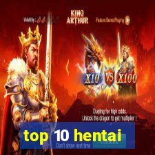 top 10 hentai